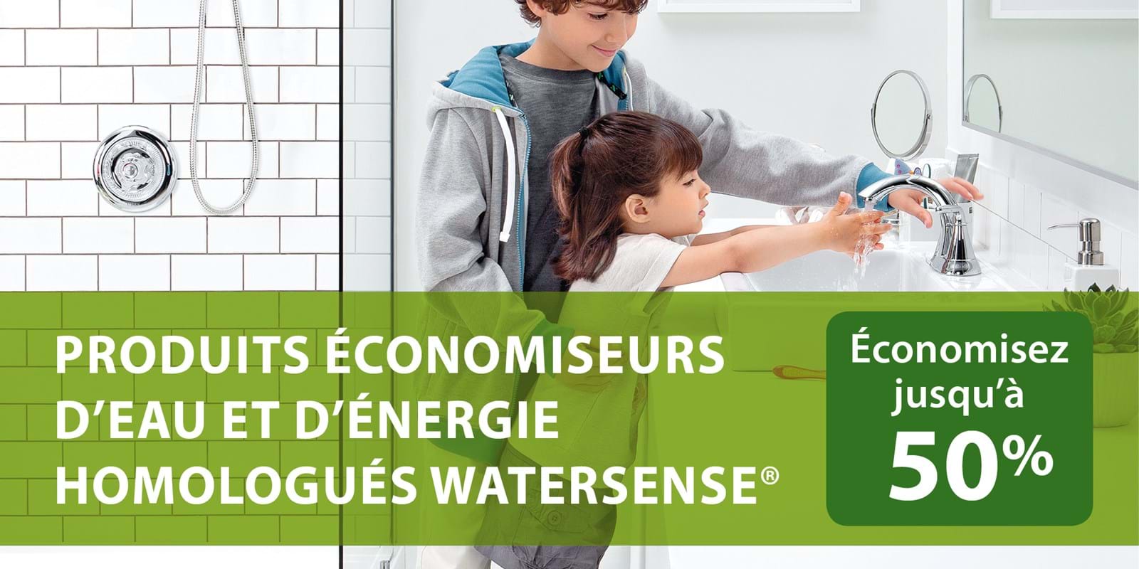 Produits économiseurs d’eau et d’énergie homologués WaterSense®