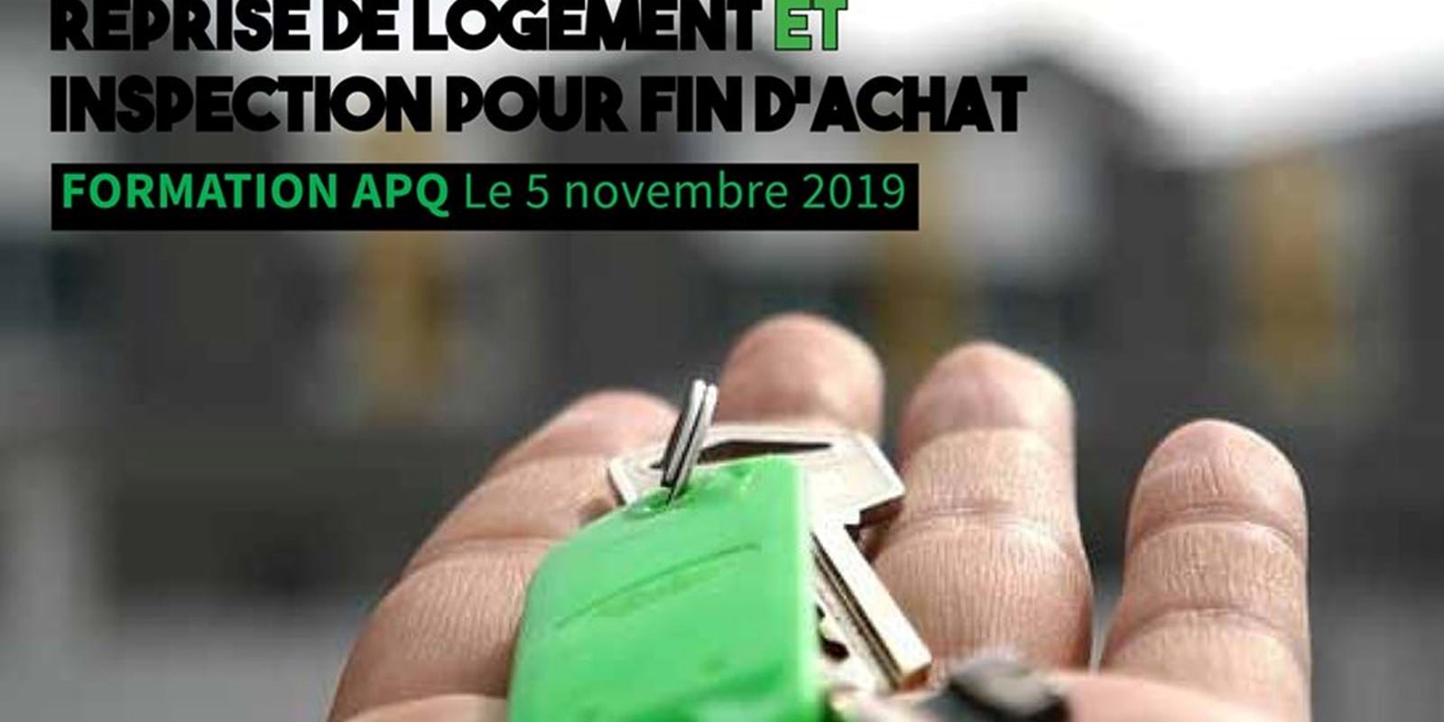 La reprise de logement ET l'inspection pour des fins d'achat